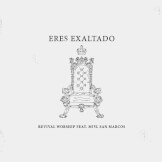 Eres Exaltado feat. Miel San Marcos