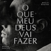 O Que Meu Deus Vai Fazer