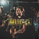 Eu Só Quero Tua Presença