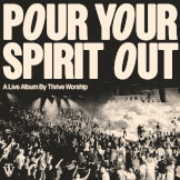 Pour Your Spirit Out