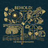 Behold: The Story