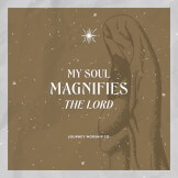 My Soul Magnifies the Lord