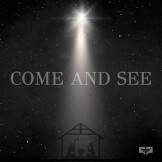Come and See