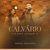 Calvário / Vim Para Adorar-Te