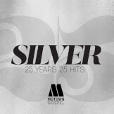 Motown Gospel Silver - 25 Years, 25 Hits