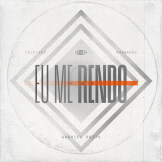 Eu Me Rendo