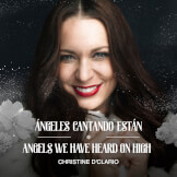 Ángeles Cantando Están / Angels We Have Heard On High