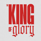 The King of Glory