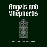 Angels and Shepherds
