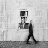 Don't Stop Praying