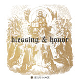 Blessing & Honor