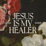 Jesus Is My Healer