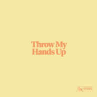 Throw My Hands Up