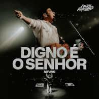 Digno É o Senhor