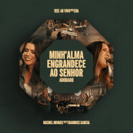 Minh'Alma Engrandece ao Senhor / Adorado