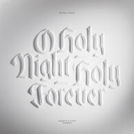 O Holy Night / Holy Forever