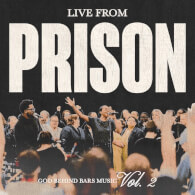 God Behind Bars Vol. 2 Live from Mississippi Prison