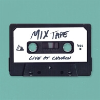 Live at Church: Mixtape, Vol. 1