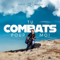 Tu combats pour moi