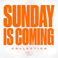 Sunday Is Coming Collection