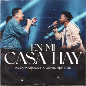 En Mi Casa Hay By Alex Marquez