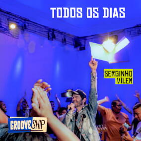 Todos Os Dias Oleh Serginho Vílem