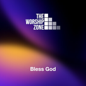 Bless God Por The Worship Zone