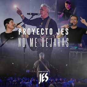 No Me Dejarás By Proyecto JES