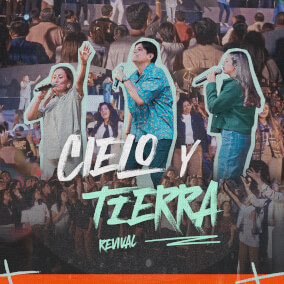 Cielo Y Tierra Por Revival