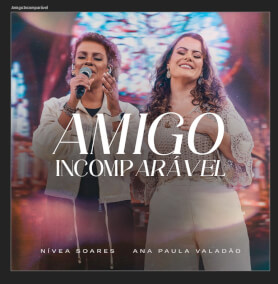 Amigo Incomparável By Nivea Soares, Diante do Trono