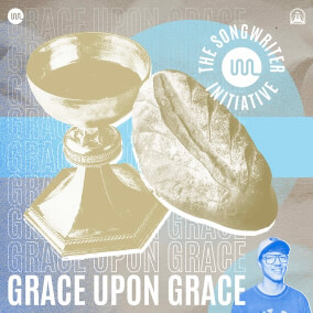 Grace Upon Grace (feat. Adam Lamb) By The Songwriter Initiative
