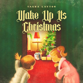 Wake Up It's Christmas By Tasha Layton