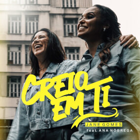 Creio em Ti By Jane Gomes, Ana Nóbrega