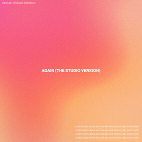 Again (The Studio Version) Por Century Worship