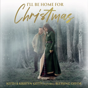 I'll Be Home for Christmas (feat. Blessing Offor) Por Keith and Kristyn Getty, Blessing Offor