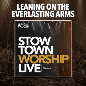 Leaning On The Everlasting Arms