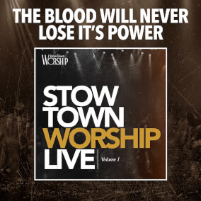 The Blood Will Never Lose It's Power (feat. TaRanda Greene) By StowTown Worship, TaRanda Greene