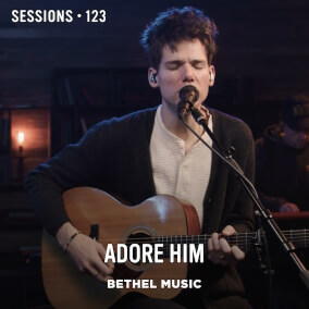 Adore Him - MultiTracks.com Session Por Bethel Music