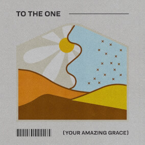To the One (Your Amazing Grace) [feat. Tobi Adeyeye] By TeenStreet Worship