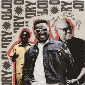 Glory (feat. Tim Godfrey & Greatman Takit) By Israel Houghton