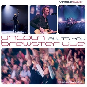 All to You By Lincoln Brewster