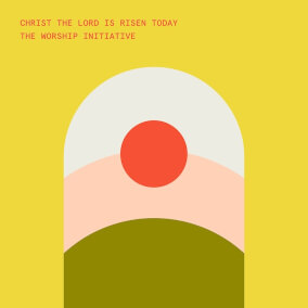 Christ the Lord Is Risen Today