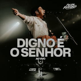 Digno É o Senhor