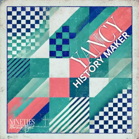 History Maker Por Nineties Worship Night, Yancy
