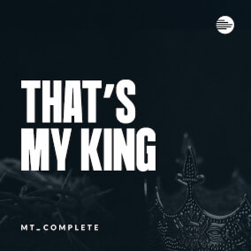 That's My King by MultiTracks Music