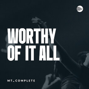 Worthy Of It All by MultiTracks Music