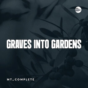 Graves Into Gardens by MultiTracks Music