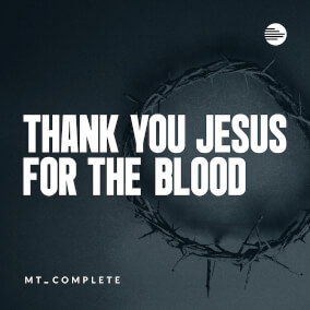 Thank You Jesus For The Blood