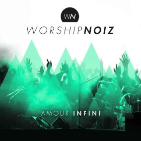 Amour infini de WorshipNOIZ