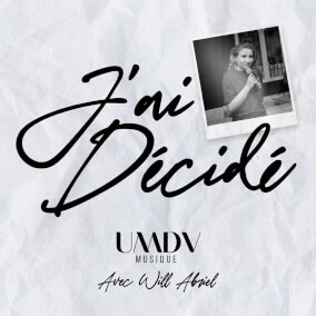J'ai décidé 으로 UMDV Musique